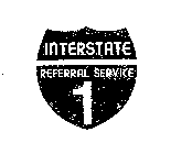 INTERSTATE REFERRAL SERVICE 1