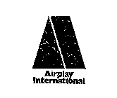 A AIRPLAY INTERNATIONAL