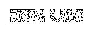 MURPHY-NU-MATIC