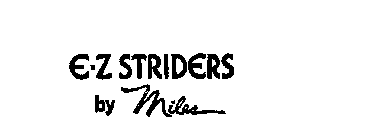 E-Z STRIDERS