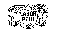 LABOR POOL