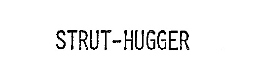 STRUT-HUGGER