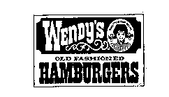 WENDY'S OLD FASHIONED HAMBURGERS QUALITY IS OUR RECIPE
