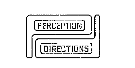 PERCEPTION DIRECTIONS PD 