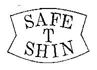 SAFE T SHIN