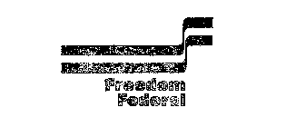 FREEDOM FEDERAL