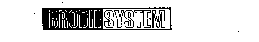 BRODIE SYSTEM