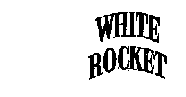 WHITE ROCKET