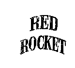 RED ROCKET