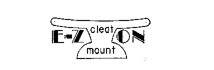 E-Z ON CLEAT MOUNT 