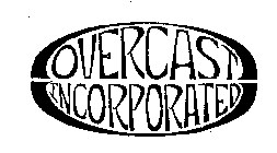 OVERCAST INCORPORATED
