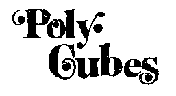 POLY CUBES