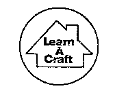 LEARN A CRAFT