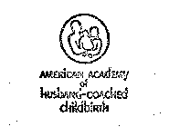 AMERICAN ACADEMY OF HUSBAND-COACHED CHILDBIRTH