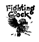 FIGHTING COCK