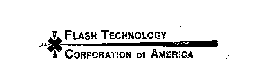 FLASH TECHNOLOGY CORPORATION OF AMERICA