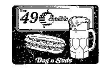 THE 49 CENTSIBLE DOG N SUDS