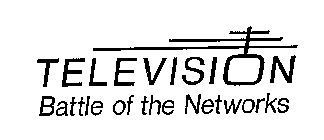 TELEVISION BATTLE OF THE NETWORKS