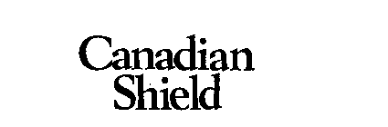CANADIAN SHIELD