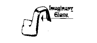 IMAGINARY GLASS
