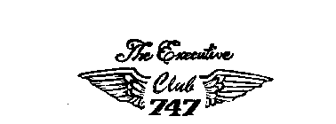 THE EXECUTIVE CLUB 747