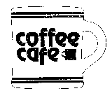 COFFEE CAFE