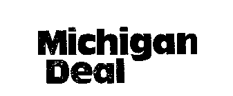 MICHIGAN DEAL