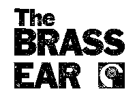 THE BRASS EAR