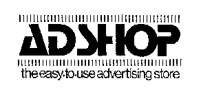 ADSHOP THE EASY-TO-USE ADVERTISING STORE