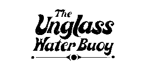 THE UNGLASS WATER BUOY