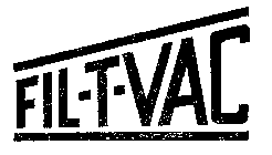 FIL-T-VAC