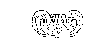 WILD MUSHROOM