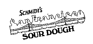 SCHMIDT'S SOUR DOUGH SAN FRANCISCO