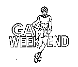 GAY WEEKEND