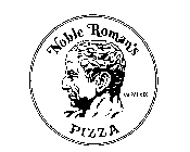 NOBLE ROMAN'S PIZZA MCMLXIX