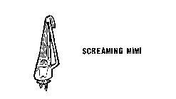 SCREAMING MIMI