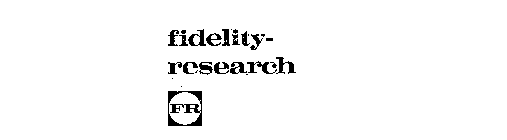 FR FIDELITY-RESEARCH