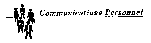 COMMUNICATIONS PERSONNEL