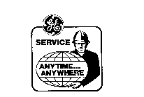 SERVICE ANYTIME ... ANYWHERE GE 