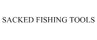 SACKED FISHING TOOLS