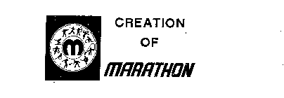 CREATION OF MARATHON