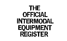 THE OFFICIAL INTERMODAL EQUIPMENT REGISTER