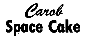 CAROB SPACE CAKE
