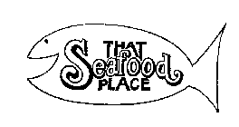 THAT SEAFOOD PLACE