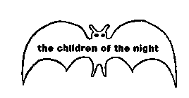 THE CHILDREN OF THE NIGHT