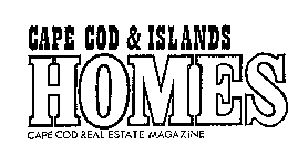 CAPE COD & ISLANDS HOMES CAPE COD REAL ESTATE MAGAZINE