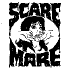 SCARE MARE