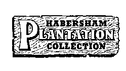 HABERSHAM PLANTATION COLLECTION