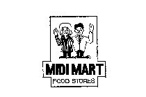 MIDI MART FOOD STORES