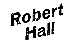 ROBERT HALL